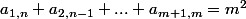 a_{1,n}+a_{2,n-1}+...+a_{m+1,m}=m^2