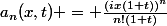 a_{n}(x,t) = {\frac{(ix(1+t))^{n}}{n!(1+t)}}