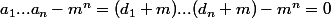 a_1...a_n-m^n=(d_1+m)...(d_n+m)-m^n=0