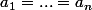 a_1=...=a_n