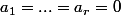 a_1=...=a_r=0