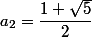 a_2=\dfrac{1+\sqrt{5}}{2}