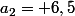 a_2= 6,5