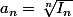 a_n=\sqrt[n]{I_n}