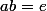 ab=e