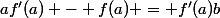 af'(a) - f(a) = f'(a)b