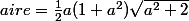 aire=\frac{1}{2}a(1+a^2)\sqrt{a^2+2}