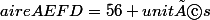 aireAEFD=56 unités