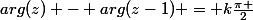 arg(z) - arg(z-1) = k\frac{\pi }{2}