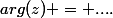 arg(z) = ....