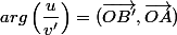 arg\left(\dfrac{u}{v'}\right)=(\overrightarrow{OB'},\overrightarrow{OA})\;\;[2\pi]