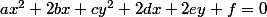ax^2+2bx+cy^2+2dx+2ey+f=0