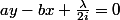 ay-bx+\frac{\lambda}{2i}=0