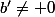b'\not= 0
