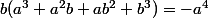 b(a^3+a^2b+ab^2+b^3)=-a^4