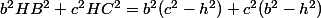 b^2HB^2+c^2HC^2=b^2(c^2-h^2)+c^2(b^2-h^2)
