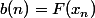 b(n)=F(x_n)
