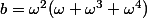 b=\omega^2(\omega+\omega^3+\omega^4)