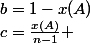 b=1-x(A)&nbsp;&nbsp;\quad&nbsp;&nbsp;c=\frac{x(A)}{n-1} 