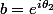 b=e^{i\theta_2}