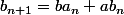 b_{n+1}=ba_n+ab_n