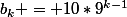 b_k = 10*9^{k-1}