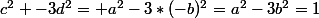 c^2 -3d^2= a^2-3*(-b)^2=a^2-3b^2=1