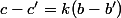 c-c'=k(b-b')