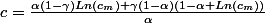 c=\frac{\alpha(1-\gamma)Ln(c_m)+\gamma(1-\alpha)(1-\alpha+Ln(c_m))}{\alpha}