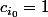 c_{i_0}=1