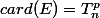 card(E)=T_n^p