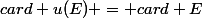 card \ u(E) = card \ E