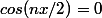 cos(nx/2)=0