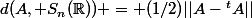 d(A,\mathcal S_n(\R)) = (1/2)||A-{}^tA||