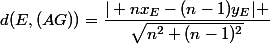d(E,(AG))}=\dfrac{| nx_E-(n-1)y_E| }{\sqrt{n^2+(n-1)^2}}