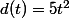 d(t)=5t^2