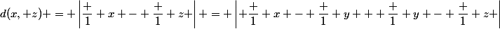 d(x, z) = \left|\dfrac 1 x - \dfrac 1 z \right| = \left| \dfrac 1 x - \dfrac 1 y + \dfrac 1 y - \dfrac 1 z \right|