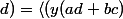 (\forall(a;b);(c;d)\in (R^{2})^{2}) (a;b)*(c;d)=\left<(y(ad+bc);ybd-\frac{acx}{y} \right>