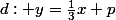 d: y=\frac{1}{3}x+p