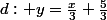 d: y=\frac{x}{3}+\frac{5}{3}