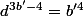 d^{3b'-4}=b'^4