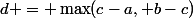 d = \max(c-a, b-c)