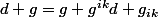 d g=g g^{ik}d g_{ik}