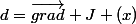 d=\vec{grad} J (x)