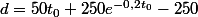 d=50t_0+250e^{-0,2t_0}-250