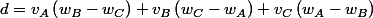 d=v_A\left(w_B-w_C\right)+v_B\left(w_C-w_A\right)+v_C\left(w_A-w_B\right)