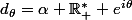 d_{\theta}=\alpha+\mathbb{R}^*_+ e^{i\theta}