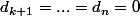 d_{k+1}=...=d_n=0