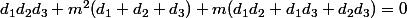 d_1d_2d_3+m^2(d_1+d_2+d_3)+m(d_1d_2+d_1d_3+d_2d_3)=0