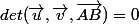 det(\vec{u},\vec{v},\vec{AB})=0